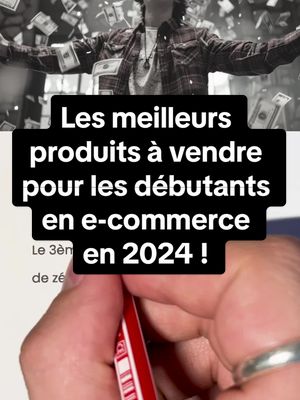 A post by @motivations.travail on TikTok caption: Les meilleurs produits à vendre pour les débutants en e-commerce en 2024 !👇 #businessenligne #ecommerce #shopify #wifimoney #produitgagnant #dropshipping