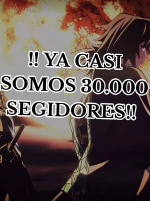 A post by @ilenia_muichiro on TikTok caption: Ya casi somos 30.000 seguidores porfavor sigan así #CapCut #otakus #osquiero💕 #otakusiempre #anime #seguid_asi 