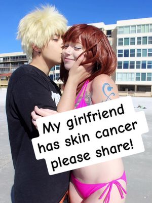 A post by @allenchaicosplay on TikTok caption: My beautiful and amazing girlfriend has been diagnosed with skin cancer. Please like and share. (Link to GoFundMe in bio) I love you sweetheart! Never stop fighting! 😚💕 @little_cheybaby 