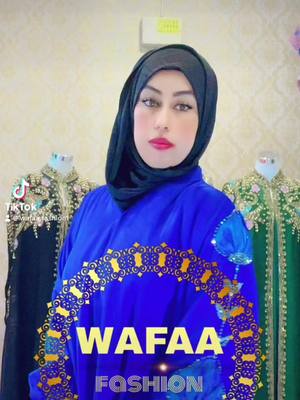 A post by @wafaa.fashion on TikTok caption: #accadeoggi #عبايات_wafaa_fashion #عبايات_wafaafashion_فإطاليا #شعب_الصيني_ماله_حل😂😂 #viralvideo #مخاوير_wafaa_fashion 