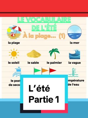 A post by @learnfrench05 on TikTok caption: image tirer du site   https://www.luciefledocc.com/le-vocabulaire-de-lete/   Je vous invite aller voir son site #learnfrench05🇫🇷 #frenchlearning #vocabulairefrançais #french