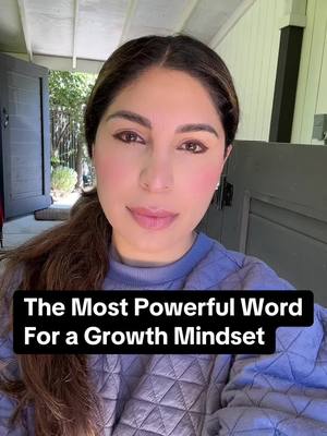 A post by @dr.aaliyamd on TikTok caption: The word ‘yet’ can help you go from a fixed mindset to a growth mindset. It is a huge unlock! 💪🏼 #growthmindset #personalgrowth #growthmindsetbuilder #kidsactivities 