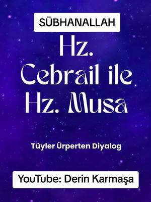 A post by @burakdoganparanormal on TikTok caption: Hz. Cebrail ile Hz. Musa arasında tüyler ürperten diyalog #tıktok #keşfetbeniöneçıkar #hzcebrail #hzmusa #cebrail #dini #keşfet 