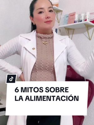 A post by @nutriologa.rosycacho on TikTok caption: #CapCut #mitos #tipssaludables Menciona que otros conoces☺️💚