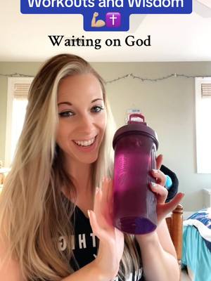 A post by @laura_love072 on TikTok caption: Wait on the Lord #workoutsandwisdom #christiantiktok #fyp 