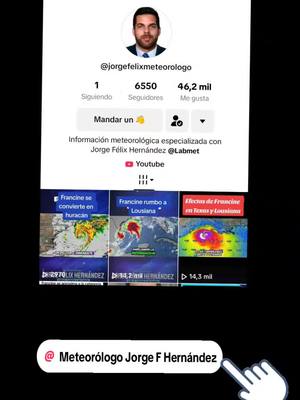 A post by @jorgefelixmet on TikTok caption: Nuevo perfil para que se mantenga informado sobre la situación meteorológica.