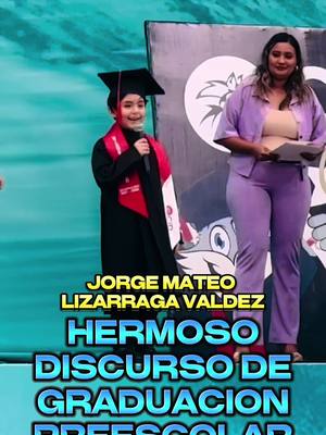 A post by @jorgesaweylizarraga on TikTok caption: #graduacion #preescolar #hijo #mazatlan 