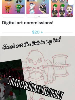 A post by @shadowlinkcosplay on TikTok caption: Woukd you like some art? I do the art! Check out the link in my bio and help poor artist out🥺 #artist #art #opencommissions #artcommission #doodle #strugglingartist 