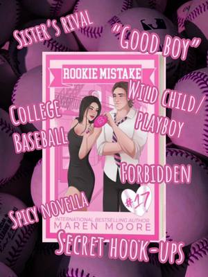 A post by @beerme_bookclub on TikTok caption: GET READY FOR  💗ROOKIE MISTAKE💗 @Maren Moore Books  #orleansuniversityseries #marenmoore #fyp #collegeromance #sportsromance #baseballromance #BookTok #spicybooks #novella #spicynovella #spicybooks #bookish #marenmoorebooks 