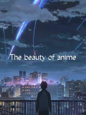 A post by @94blaugrana on TikTok caption: The beauty of anime✨ #anime #animeedit #fyp #pourtoi #romanceanime #demonslayer #snk #yourname #naruto 