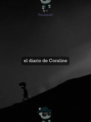 A post by @itsjesusr on TikTok caption: El diario de Coraline #reddittav #redditespañol #historias #redditstories #itsjesusr 