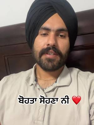 A post by @sekhon.3939 on TikTok caption: Bohta sohna ni ❤️ #sardar #jatt #saradari #jattlife #Love #canada #india #waheguru #waheguruji #sekhon #sekhon3939 #punjabisong #punjabisongs #punjabi #pyar #shayari #shayar #newpunjabisong #punjab #ishq 