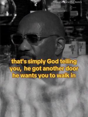 A post by @princessjewelsquotess on TikTok caption: That’s simply God telling you he for another door for you to walk through #donttrip #godhasaplan #steveharvey #motivational 