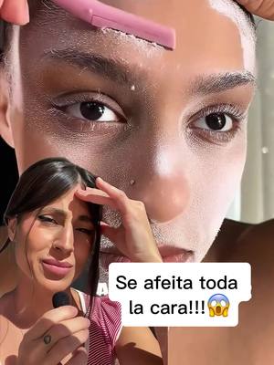 A post by @ariana.bek on TikTok caption: Se afeita toda la cara!! 😱😰 #beautyroutine #skintok #shave 