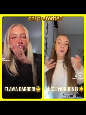 A post by @videoo_.a_.casoo on TikTok caption: io alice voii? #preferire #gusti #perte #foryou #io #voi #alice #mordenti #alicemordenti #☀️ #flavia #barberi #flaviabarberi #🐤 @alicee @flavia 