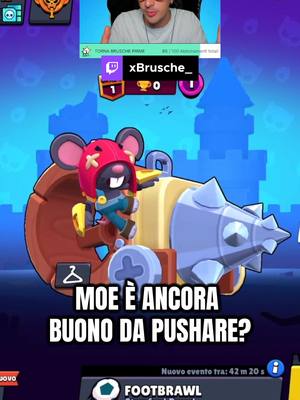 A post by @xbrusche on TikTok caption: PARTIAMO CON MOE R30! #brawlstars #brawlstarsita #brawlstarstiktok #fyp #perte #xbrusche #gaming #twitch 