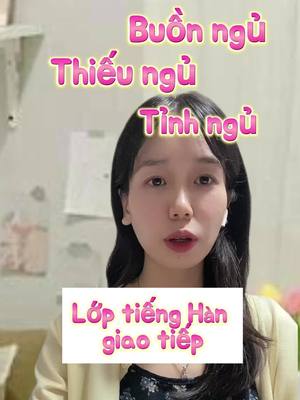 A post by @thuyhangtran2k on TikTok caption: Cứ video nào dạy học là sẽ dài lê thê 😂😂 m.n xem hết để học chứ đừng bỏ dở nhé  #caminkorea#tienghanchicam#tienghangiaotiep#한국어#hoctienghan  