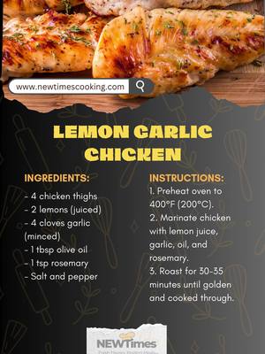 A post by @newtimescooking.com on TikTok caption: Lemon Garlic Chicken 🍋 Bursting with citrusy flavor, this Lemon Garlic Chicken is perfect for a light, refreshing meal. 🍋 #LemonChicken #FreshFlavors #EasyDinner