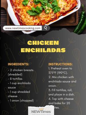 A post by @newtimescooking.com on TikTok caption: Chicken Enchiladas 🌮 Cheesy and saucy Chicken Enchiladas – a Mexican favorite that’s easy to whip up for dinner! 🧀 #ChickenEnchiladas #MexicanFood #CheesyGoodness