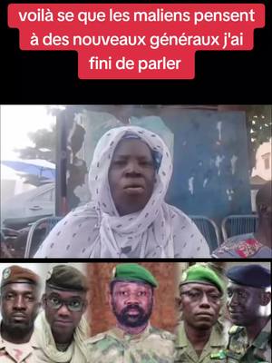 A post by @maliforce1 on TikTok caption: voilà se que les peuples maliens pensent aux nomination à des nouveaux généraux j'ai fini de parler 