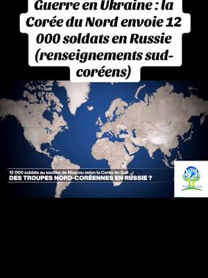 A post by @politique_vraie on TikTok caption: #Guerre en #Ukraine : la #Corée_du_Nord envoie 12 000 soldats en #Russie (renseignements sud-coréens) #guerrerussieukraine #politique