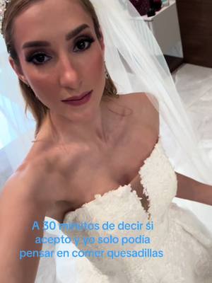 A post by @moniarredondo94 on TikTok caption: #bride #quesadillaconqueso 💍