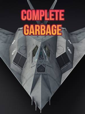 A post by @justintimefrog on TikTok caption: The F-117 Nighthawk Will Be GARBAGE!!! #warthunder #f117a #nighthawk #warthunderupdate #aviation