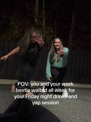 A post by @melss428 on TikTok caption: @Maria Vittoria 😮‍💨😭 #fyp #drinkandyap #yapsession #yappers #coworkers #besties #depcompress #comedy #itsfriday 