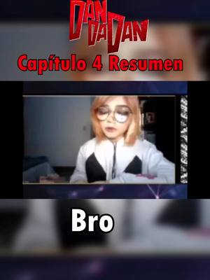 A post by @brian_avellano on TikTok caption: Resumen del capítulo 4 de Dan da dan papus. #dandadan #anime #manga #dandadanmanga 