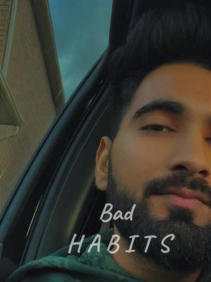 A post by @preet.cr7 on TikTok caption: Bad Habits