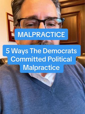 A post by @attorneyschierer on TikTok caption: 5 ways rhe Democrats committed political malpractice. #usa🇺🇸 #election2024 #kamala #trump @President Donald J Trump @Kamala Harris #joerogan 