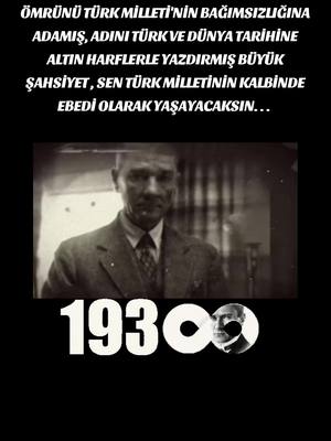 A post by @sibelsari5 on TikTok caption: 10 Kasım 193♾️#atatürk #10kasım 