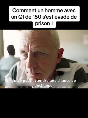 A post by @wangrnybmfp on TikTok caption: Comment un homme avec un QI de 150 s'est évadé de prison !#movie #film #foryou 