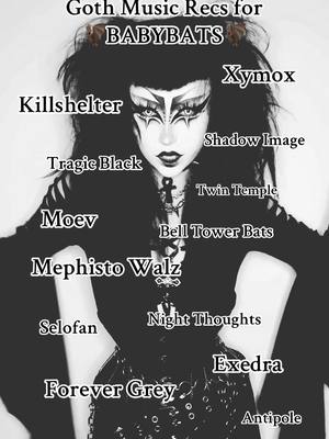 A post by @grave.of.nosferatu on TikTok caption: Goth music recs for baby bats because i havent posted recs in MONTHS🕷️🕸️ All can be found on Apple music and spotify (i think) #gothmusicreccomendation #gothmusicrecs #gothmusic #goth #gothmakeup #darkwave #deathrock #alt #gothtiktok #dragqueen #foryoupage #babybats #babybat #real 