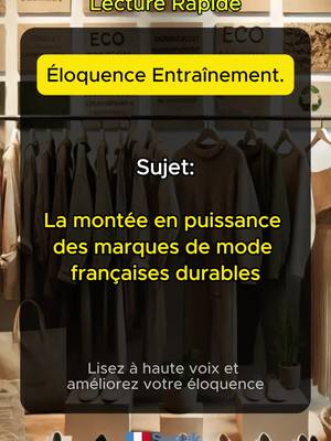 A post by @speakfrenchfluently on TikTok caption: Texte eloquence  entrainement : Découvre l'univers de la mode éthique française ! 🌿 Challenge : Lis ce texte avec style et assurance 💫 Défis de lecture en français pour améliorer ton éloquence 🗣️ Un nouveau défi chaque jour 🇫🇷 Progresser en français avec style Tu veux améliorer ton éloquence et captiver ton audience à chaque discours ? 💬 Voici un texte d’éloquence pour t’entraîner et perfectionner ta façon de parler.  Que ce soit pour un entretien, une présentation ou simplement pour mieux t’exprimer, cet exercice est fait pour toi ! 🔥 ⭐ Rejoins notre communauté d'apprenants passionnés ! Découvre l'univers de la mode éthique française !  Challenge : Lis ce texte avec style et assurance 💫 #eloquence #entrainementeloquence #ameliorersoneloquence #speakfrenchfluently #apprendresurtiktok #readingchallengefrench #modedurable #francais #exerciceeloquence #texteloquence #pourtoi #tiktokfr #apprendrelefrançais #lamode #française