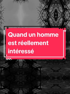 A post by @inspire_lifetik on TikTok caption: Quand un homme est réellement intéressé #homme #femmes #mariage #trahison 