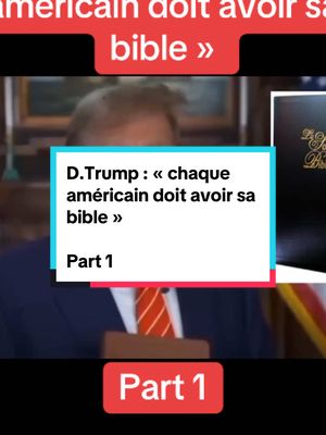 A post by @temoignage_chretienne on TikTok caption: D.Trump : « chaque américain doit avoir sa bible »#christianisme #Jesus #temoignage #bible #donaldtrump 