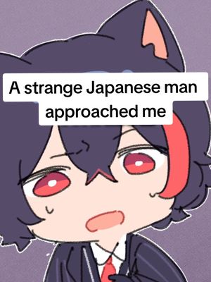 A post by @merrydawg on TikTok caption: A strange Japanese man approached me #anime #japan #manga 