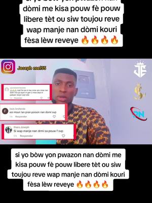 A post by @josephenel55 on TikTok caption: si yo bòw yon pwazon nan dòmi me kisa pouw fè pouw libere tèt ou siw toujou reve wap manje nan dòmi kouri fèsa lèw reveye #oukapatkonnensa55 #sekrèlavia55 #haitiantiktok #frenel55 #resètnatirèl55 #josephenel55 