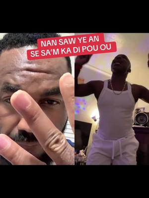 A post by @plmamen3fois on TikTok caption: #duet with @vernet0306 NAN SAW YE AN SE SAM WE’M KA DI POU OU.PLMAMEN3FOIS