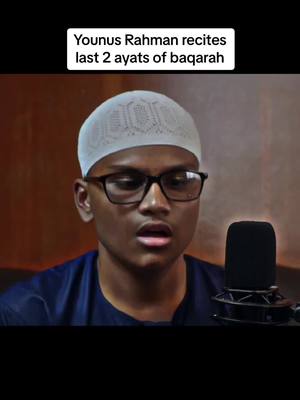 A post by @itsyourboiyusuf on TikTok caption: #younus #rahman #last #2 #ayat #of #surah #baqarah #quran #fyp 