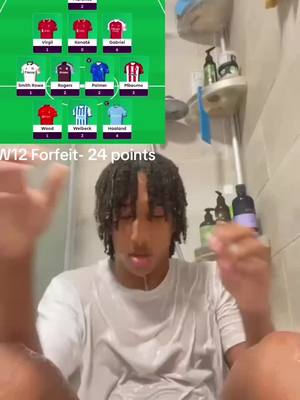 A post by @fpl_forfeits025 on TikTok caption: GW12 Forfeit- 24 points #fpl #forfeit #football #fyp #PremierLeague