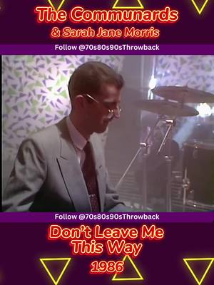 A post by @70s80s90sthrowback on TikTok caption: In 1986, “Don’t Leave Me This Way” was covered by British synth-pop duo the Communards in a hi-NRG version. This recording topped the UK Singles Chart for four weeks in September 1986, becoming the best-selling single of the year in the United Kingdom. The single which featured guest vocalist jazz singer Sarah Jane Morris, was also a hit around the world and reached number 40 on the US Billboard Hot 100 #Communards #DontLeaveMeThisWay #80sMusic #ThrowbackSongs #fyp #TopOfThePops #HiNRG #1980s #SynthPop #genxtiktokers #RichardColes #ImACeleb #jimmysomerville 