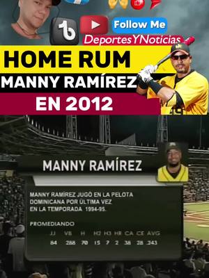 A post by @deportesynoticias on TikTok caption: Manny Ramírez volvió a la pelota dominicana tras 18 años fuera de la Lidom y conectó de cuadrangular en en el primer pitcheo en su debut con las Águilas Cibaeñas frente a los Leones del Escogido en al estadio Cibao. Esto ocurrió el 14 de noviembre del año 2012. #MannyRamirez #Deportesnoticia