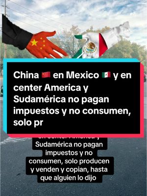 A post by @newseverydayinusa on TikTok caption: China 🇨🇳 en Mexico 🇲🇽 y en center America y Sudamérica no pagan impuestos y no consumen, solo producen y venden y copian, hasta que alguien lo dijo impuestos en México • y en latino América •#usa #usa #china #mexicoca #migrantes #migranteslatinos= #news #noticias #informacion #fly 