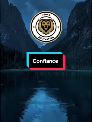 A post by @vegasmotivation225 on TikTok caption: #confiance #pourtoi #fyp #motivationalvideo #videoviral  