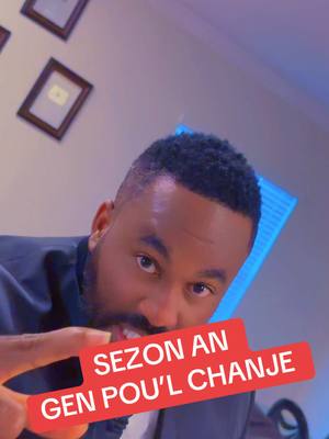 A post by @plmamen3fois on TikTok caption: SEZON AN GEN POU’L CHANJE#PLMAMEN3FOIS #PLMAMEN3FOIS 