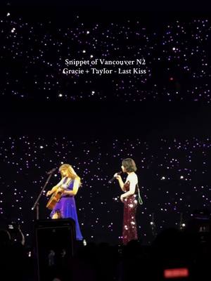 A post by @kyraaoklandd on TikTok caption: they sound amazing together 😭✨ #TSTheErasTourVancouver 