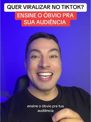 A post by @tassiobittencourt on TikTok caption: Quer viralizar no Tiktok? Ensine o óbvio! Esse vídeo é pra você Expert, Infoprodutor e Empreendedor 🤌🏻 #criadordeconteudo #empreendedor #crescernotiktok #viralizarnotiktok 