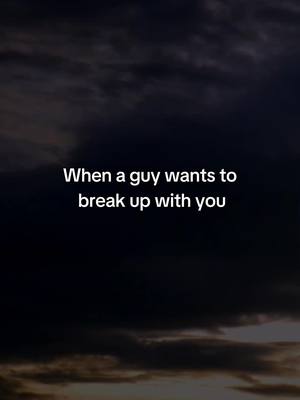 A post by @eternallove9986 on TikTok caption: When a guy wants to break up with you. #Love #loveyou #lovequotes #Relationship #fyp #fypシ 